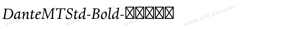DanteMTStd-Bold字体转换