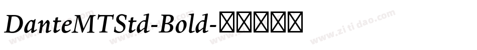 DanteMTStd-Bold字体转换