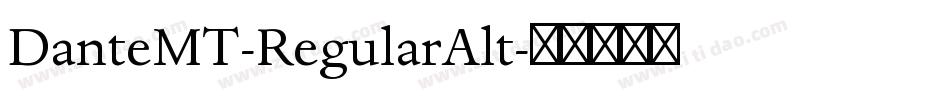 DanteMT-RegularAlt字体转换