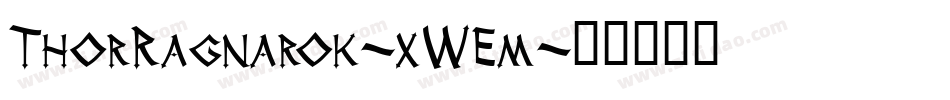ThorRagnarok-xWEm字体转换