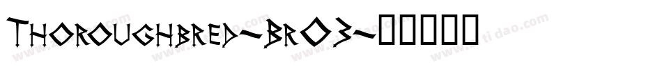 Thoroughbred-BrO3字体转换