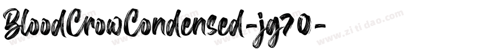 BloodCrowCondensed-jg70字体转换