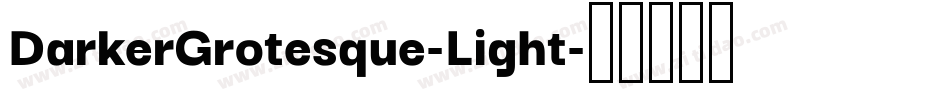 DarkerGrotesque-Light字体转换