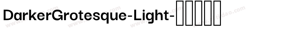 DarkerGrotesque-Light字体转换