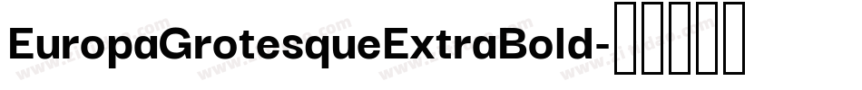 EuropaGrotesqueExtraBold字体转换