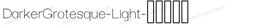 DarkerGrotesque-Light字体转换