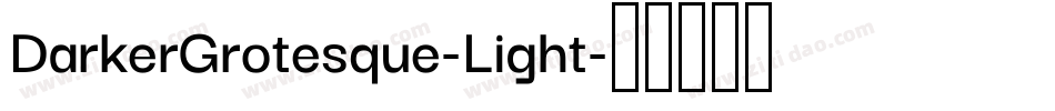DarkerGrotesque-Light字体转换