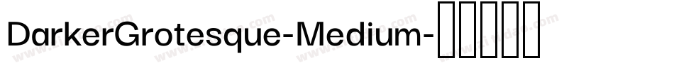 DarkerGrotesque-Medium字体转换