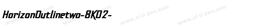 HorizonOutlinetwo-8K02字体转换