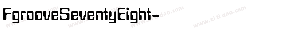 FgrooveSeventyEight字体转换