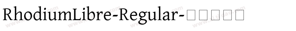 RhodiumLibre-Regular字体转换