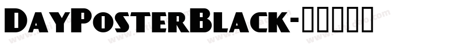 DayPosterBlack字体转换