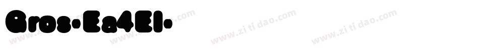 Gros-Ea4El字体转换