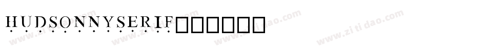 hudsonnyserif字体转换