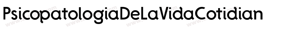 PsicopatologiaDeLaVidaCotidiana-WRWz字体转换