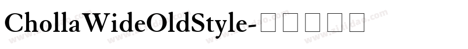 ChollaWideOldStyle字体转换