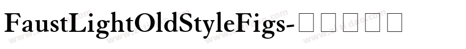FaustLightOldStyleFigs字体转换
