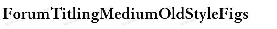 ForumTitlingMediumOldStyleFigs字体转换