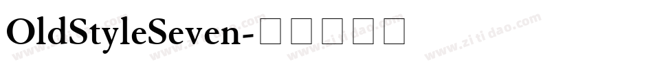 OldStyleSeven字体转换