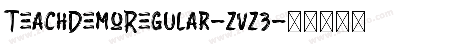TeachDemoRegular-zvz3字体转换