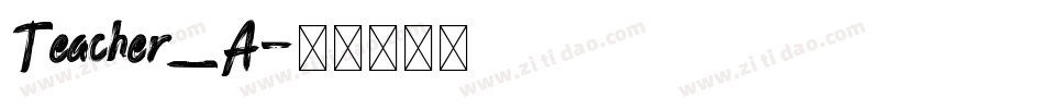 Teacher_A字体转换