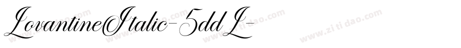 LovantineItalic-5ddL字体转换