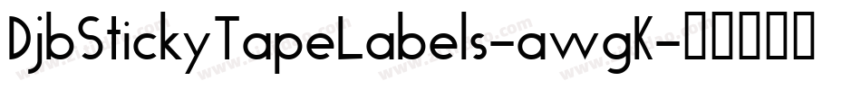 DjbStickyTapeLabels-awgK字体转换