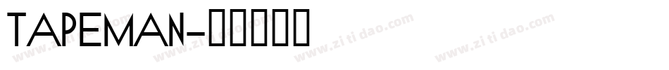 TAPEMAN字体转换