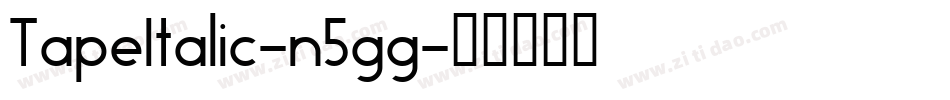 TapeItalic-n5gg字体转换