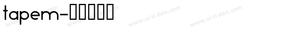 tapem字体转换