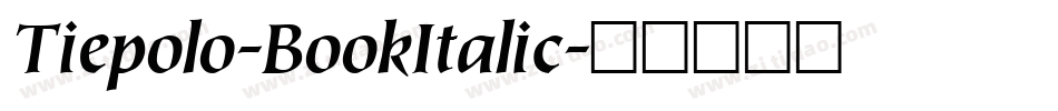 Tiepolo-BookItalic字体转换