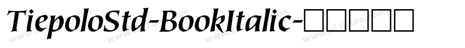 TiepoloStd-BookItalic字体转换