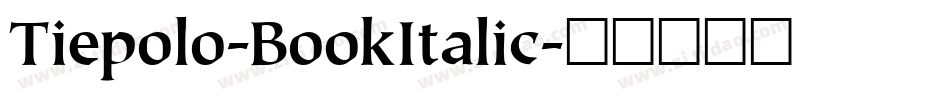Tiepolo-BookItalic字体转换