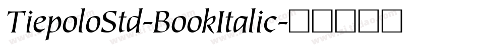 TiepoloStd-BookItalic字体转换
