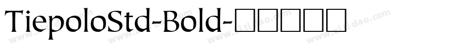 TiepoloStd-Bold字体转换