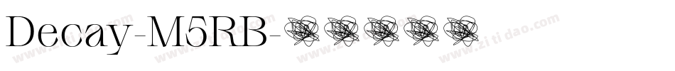 Decay-M5RB字体转换