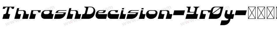 ThrashDecision-Yr0y字体转换
