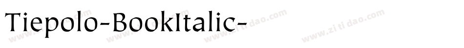Tiepolo-BookItalic字体转换