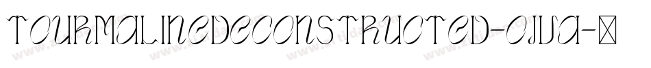 TourmalineDeconstructed-OjVA字体转换