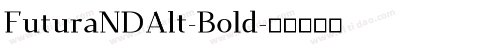 FuturaNDAlt-Bold字体转换