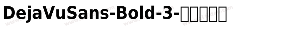 DejaVuSans-Bold-3字体转换
