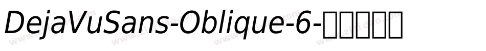 DejaVuSans-Oblique-6字体转换