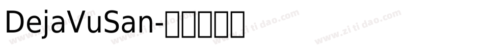 DejaVuSan字体转换