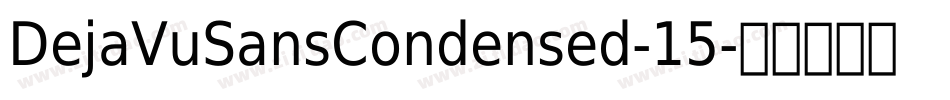 DejaVuSansCondensed-15字体转换
