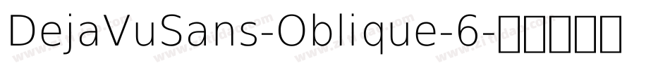 DejaVuSans-Oblique-6字体转换