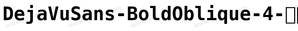 DejaVuSans-BoldOblique-4字体转换