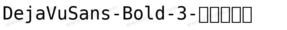 DejaVuSans-Bold-3字体转换