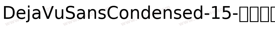 DejaVuSansCondensed-15字体转换