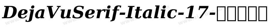 DejaVuSerif-Italic-17字体转换