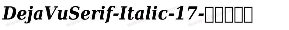 DejaVuSerif-Italic-17字体转换